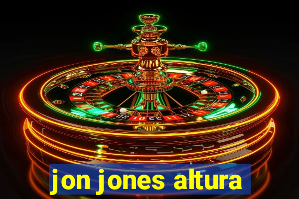 jon jones altura